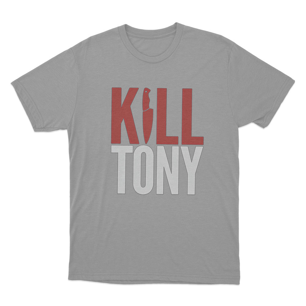 Kill Tony Unisex T Shirt Grey Kill Tony Unisex T Shirt Grey