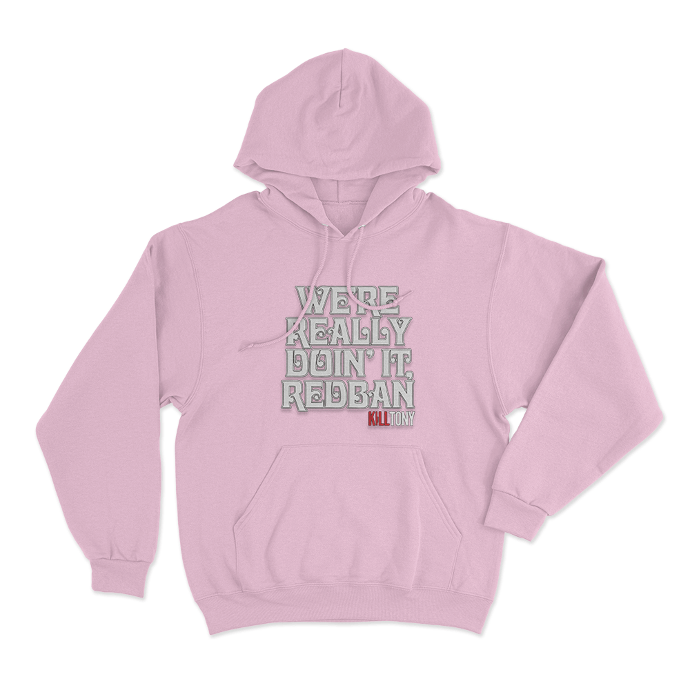 Redban Quote Unisex Hoodie Pink Redban Quote Unisex Hoodie Pink